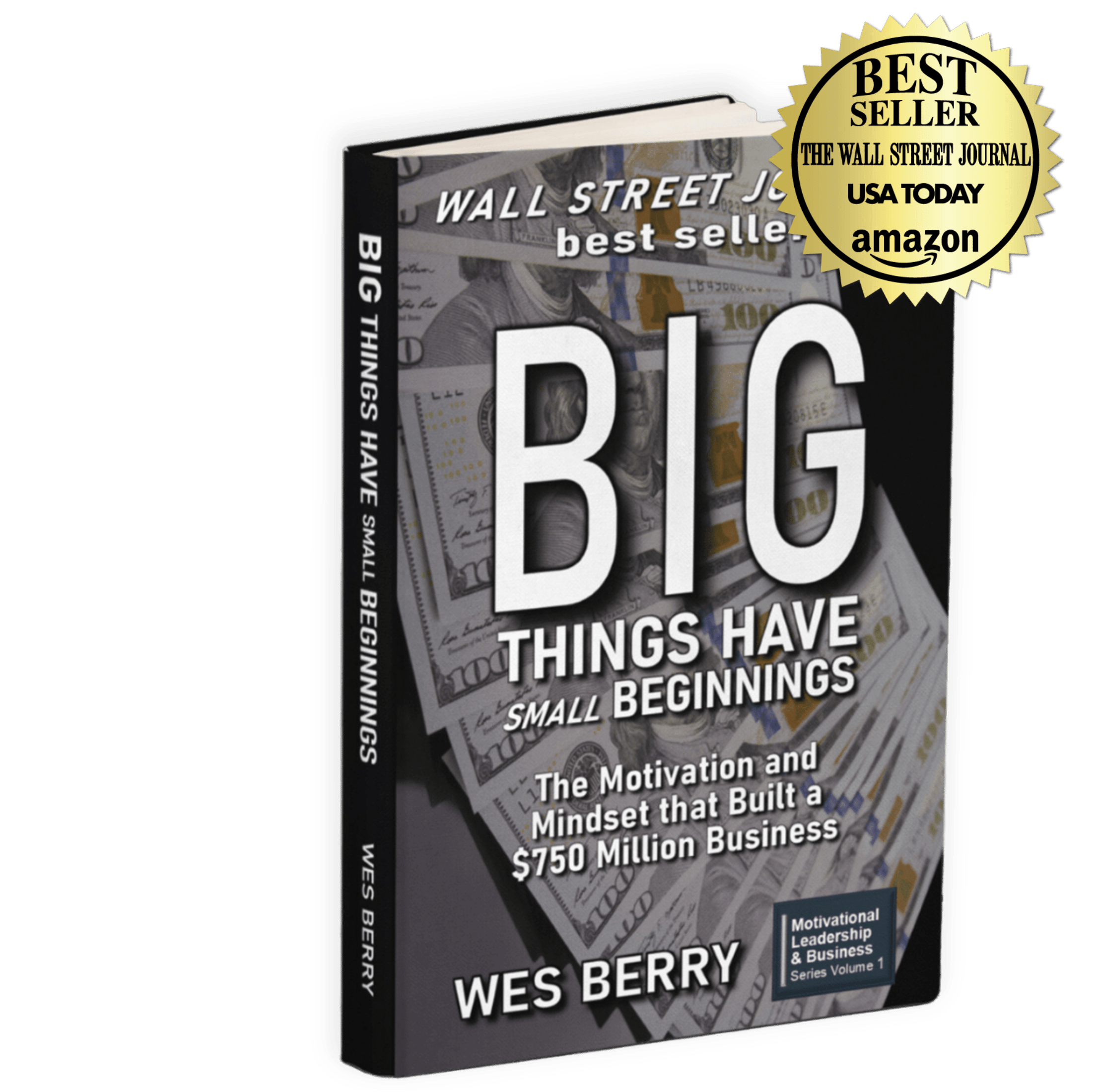 Big Things Have Small Beginnings by Wes Berry